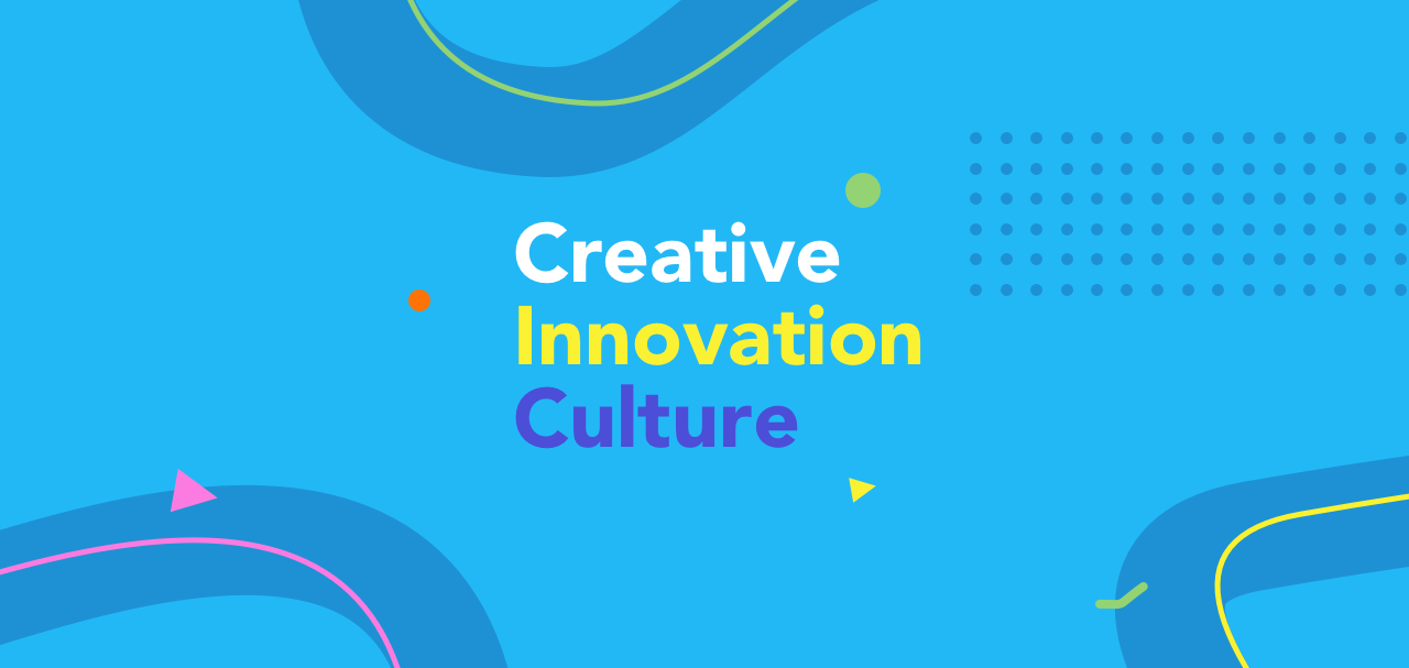 Innovative and Creative Culture
