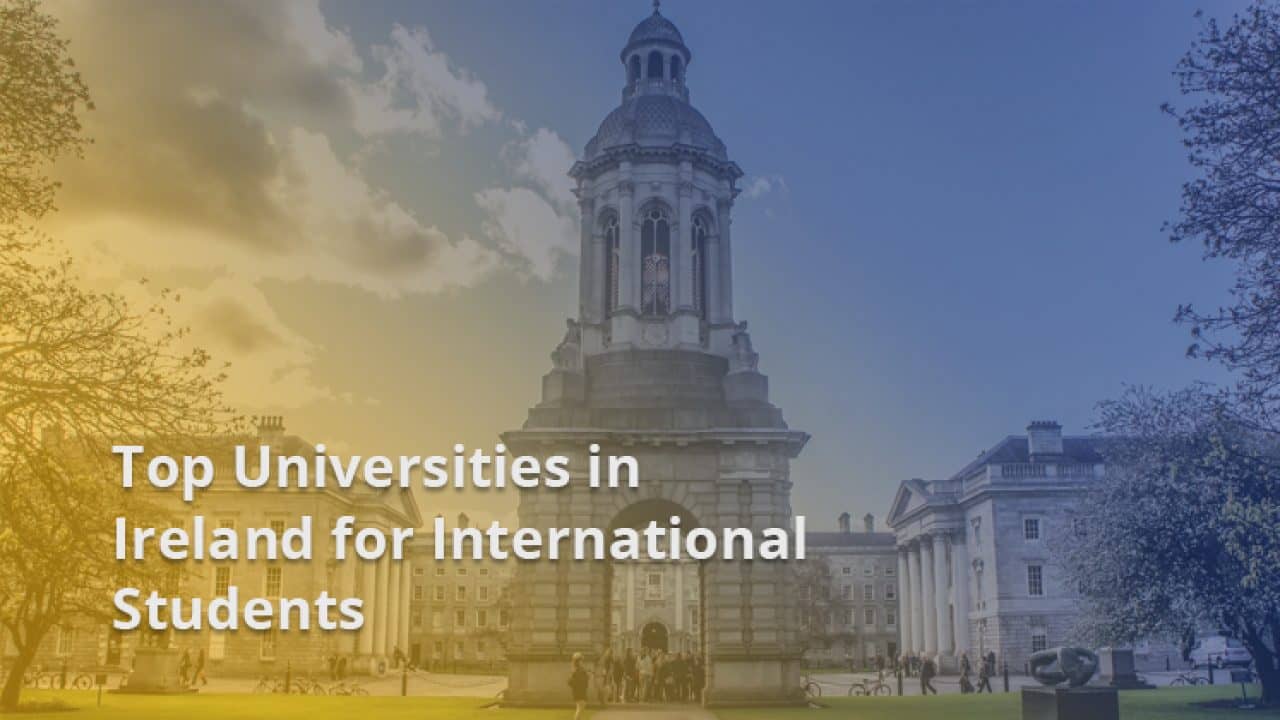 Universities in Ireland for International Students